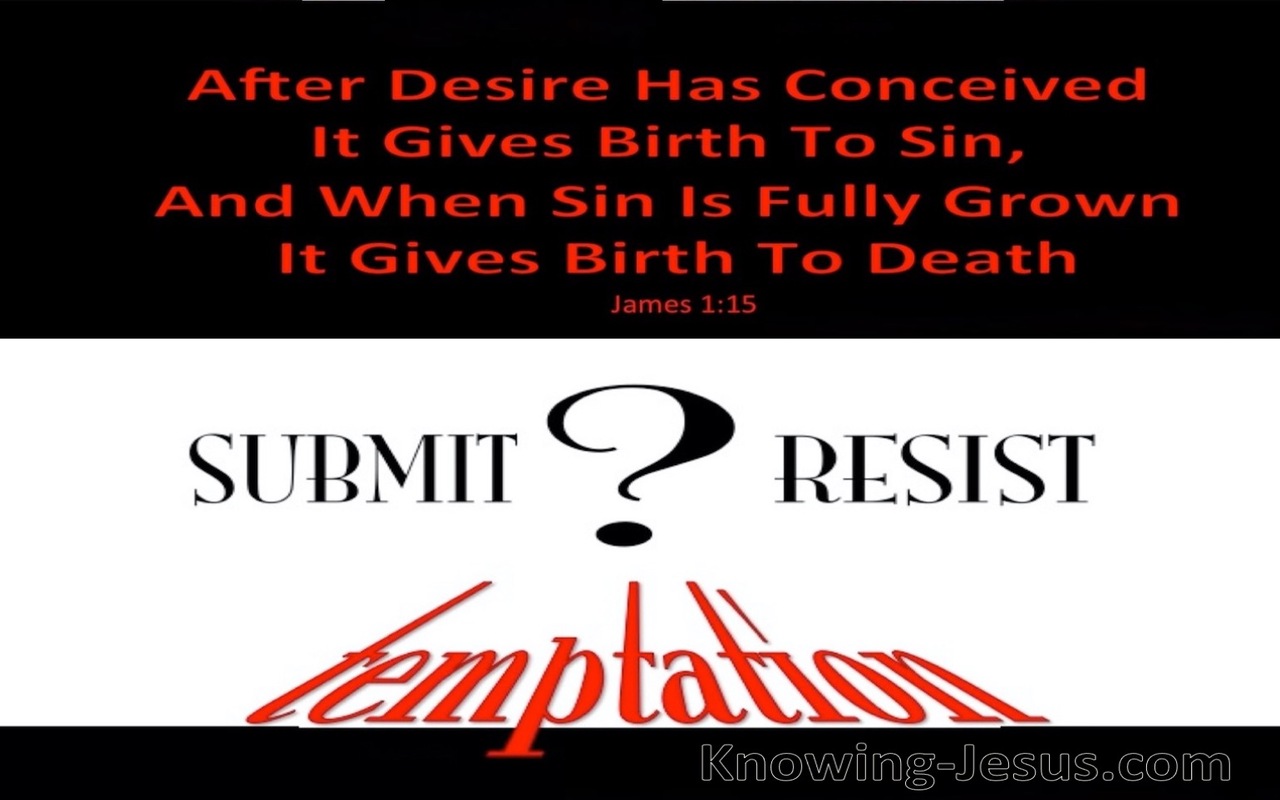 James 1:15 Submit or Resist Temptation (red)